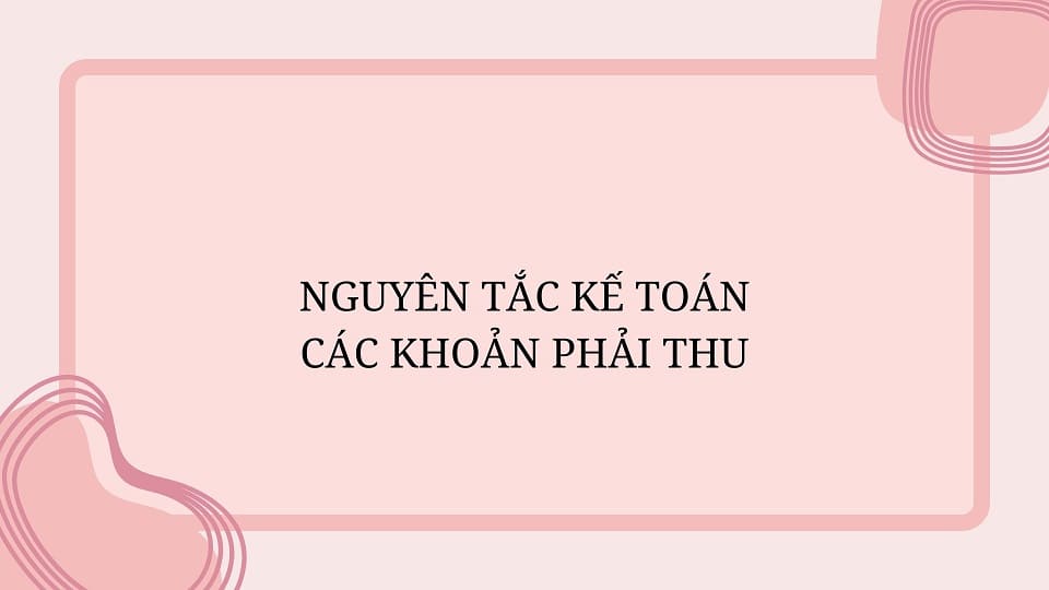 Kế toán các khoản phải thu